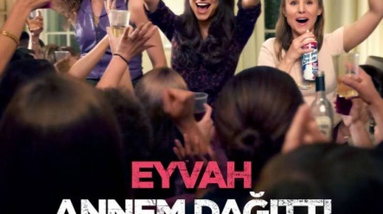 Eyvah Annem Dağıttı! - Bad Moms