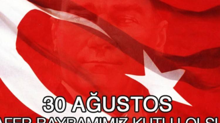 30 Ağustos Zafer Bayramımız Kutlu Olsun