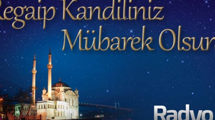 Regaip Kandilimizin Hayırlı Olsun