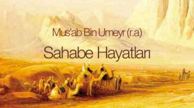 Mus'ab Bin Umeyr (r.a)