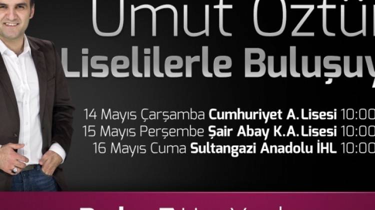 Umut Öztürk Liselilerle Buluşuyor