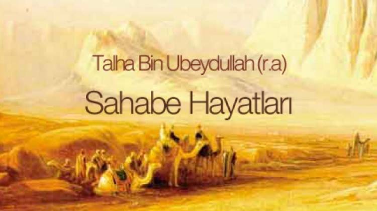 Talha Bin Ubeydullah (r.a)