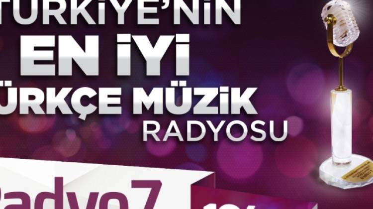 Yılın En İyi Ulusal Türkçe Müzik Radyosu Radyo 7