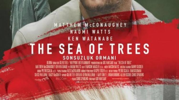 Sonsuzluk Ormanı - The Sea of Trees 2017 Fragmanı