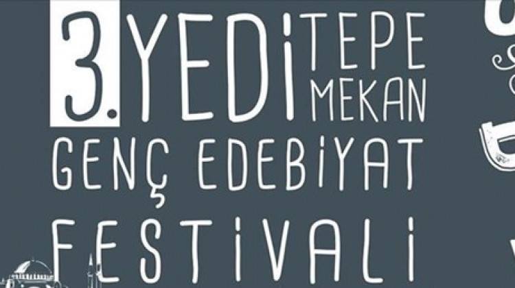 Yedi Tepe Yedi Mekan Genç Edebiyat Festivali başlıyor
