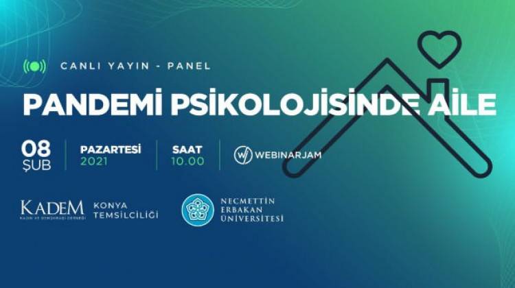  'Pandemi Psikolojisinde Aile' konulu panel Zehra Zümrüt Selçuk'un teşrifleriyle düzenleniyor