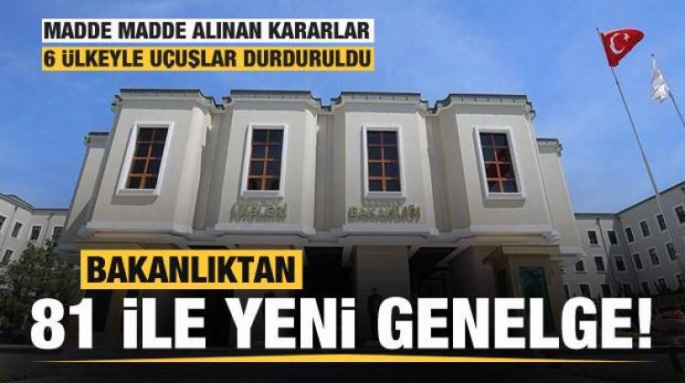 Bakanlıktan 81 İle Yeni Genelge