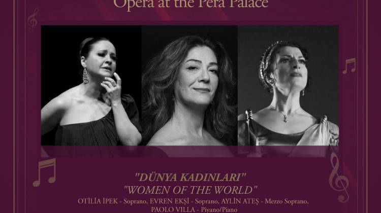 Pera Palace'ta Dünya Kadınları Konseri