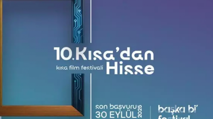    10. Kısa’dan Hisse Kısa Film Festivali Başvuruları Başladı