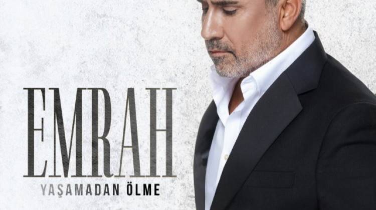  Emrah “Yaşamadan Ölme”