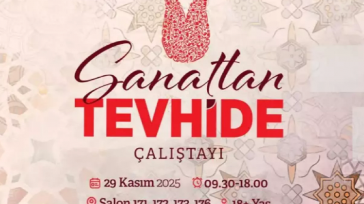  'Sanattan Tevhide' Çalıştayı için geri sayım başladı