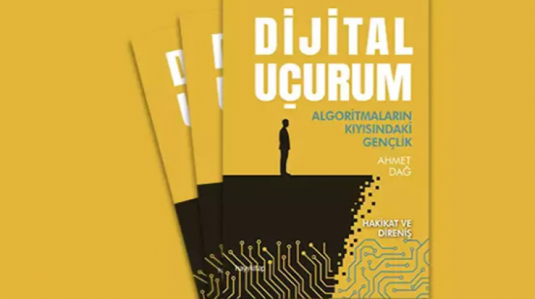 Ahmet Dağ'ın kaleme aldığı Dijital Uçurum kitabı okuyucularla buluştu.
